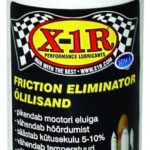 X-1R 100ML ÕLILISAND. KULUMISVASTANE MÄÄRDEAINE FRICTION ELIMINATOR
