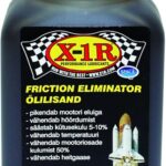 X-1R 250ML ÕLILISAND. KULUMISVASTANE MÄÄRDEAINE FRICTION ELIMINATOR